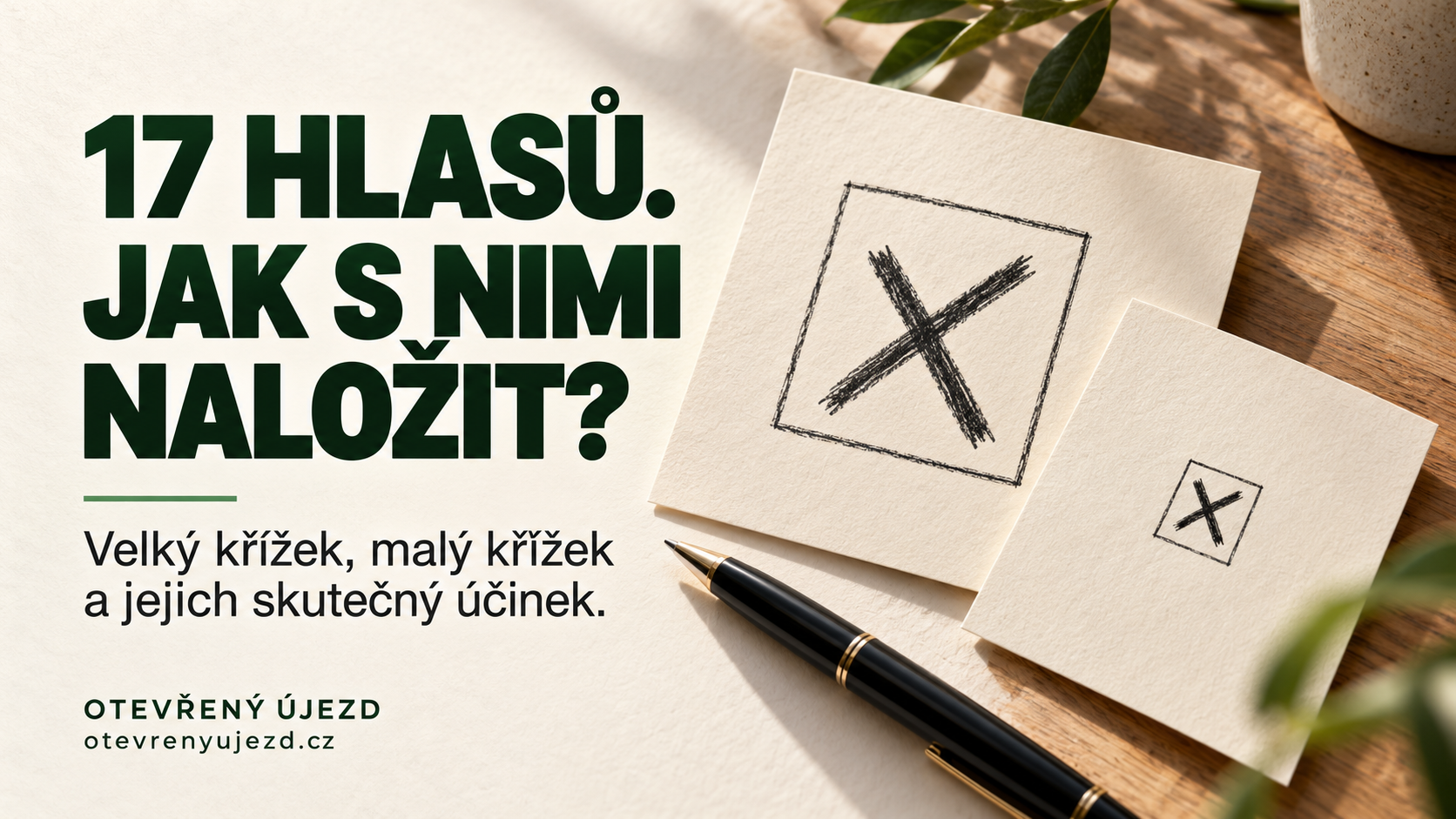 17 hlasů. Jak s nimi naložit? Velký a malý křížek na hlasovacích kartách.