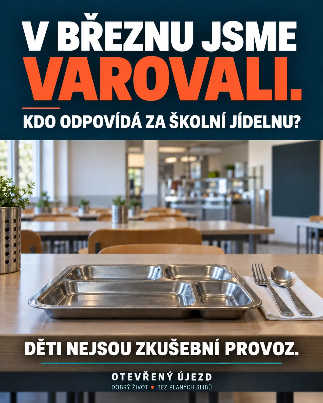 Prázdný tác ve školní jídelně s textem V březnu jsme varovali. Kdo odpovídá za školní jídelnu? Děti nejsou zkušební provoz.